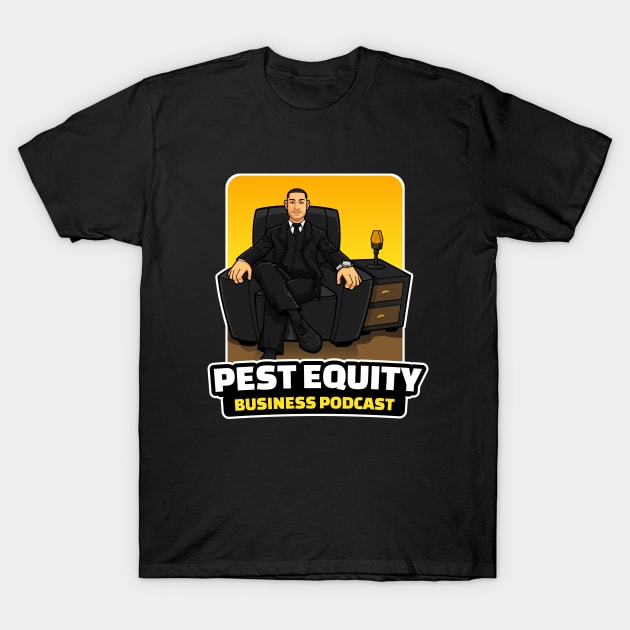 PEBP Yellow! T-Shirt by Pest Equity Business Podcast